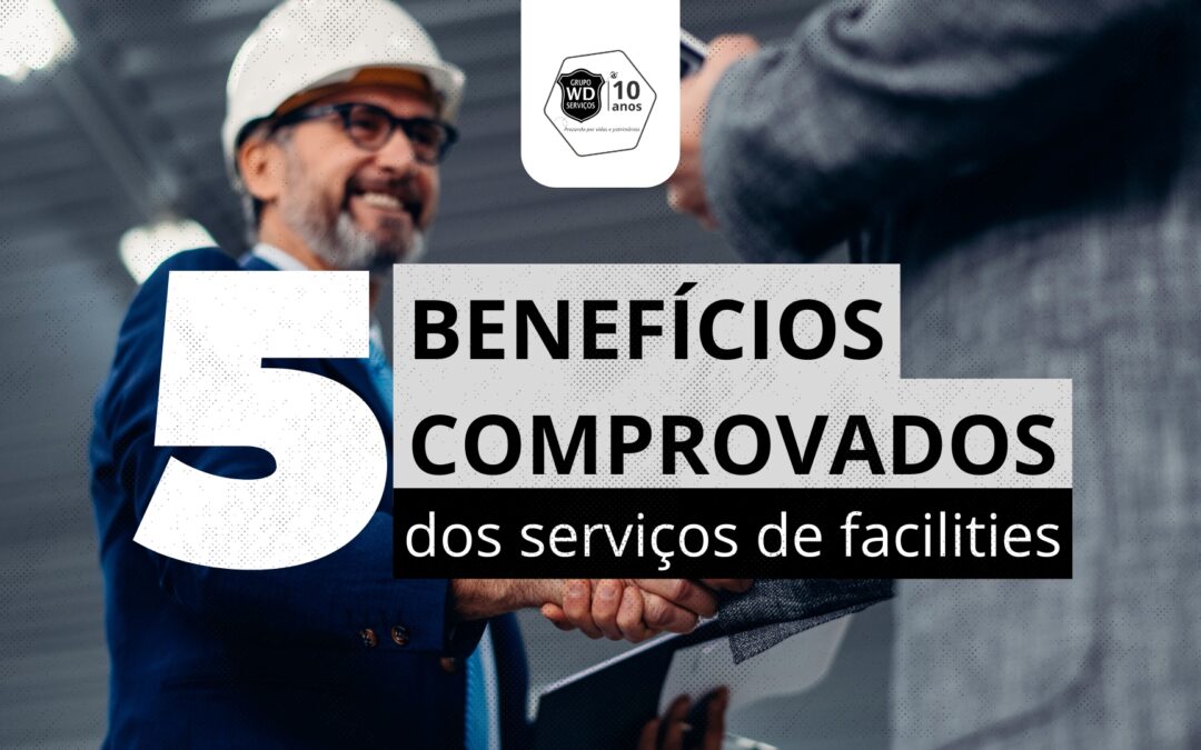 Benefícios essenciais dos serviços de facilities